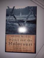 Hitler and the holocaust - how and why the holocaust happened