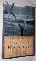 Hitler and the holocaust - how and why the holocaust happened