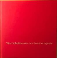 V&aring;ra m&ouml;belklassiker och deras formgivare