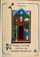 Kvinnor och familj i det forn-och medeltida Skandinavien