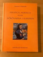 Piratica America eller Sj&ouml;r&ouml;varna i Karibien