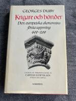 Krigare och b&ouml;nder : den europeiska ekonomins f&ouml;rsta uppsving 600-1200