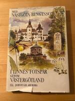 Med V&auml;stg&ouml;ta-Bengtsson I Linn&eacute;s fotsp&aring;r genom V&auml;sterg&ouml;tland 