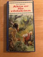 Akta er f&ouml;r r&ouml;dskinn