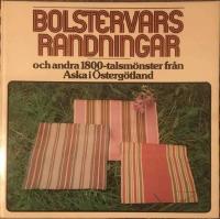 Bolstervarsrandningar och andra 1800-talsm&ouml;nster fr&aring;n Aska i &Ouml;sterg&ouml;tland