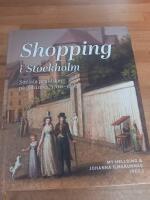 Shopping i Stockholm Sociala praktiker p&aring; gatuniv&aring;, 1700-1850