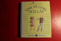 Var s&aring; god och l&auml;s : en antologi med texter av Barnboksakademins f&ouml;rfattare