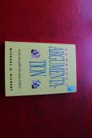 Handbok i argumentation : s&aring; f&aring;r du geh&ouml;r f&ouml;r dina &aring;sikter