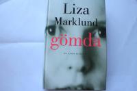 G&ouml;mda : en sann ber&auml;ttelse