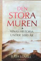 Den stora muren : Kinas historia under 3000 &aring;r