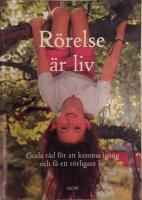 R&ouml;relse &auml;r liv