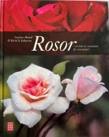 Rosor : en bok av rosv&auml;nner f&ouml;r rosv&auml;nner