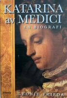 Katarina av Medici : en biografi