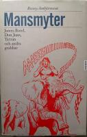 Mansmyter : James Bond, Don Juan, Tarzan och andra grabbar