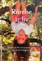 R&ouml;relse &auml;r liv