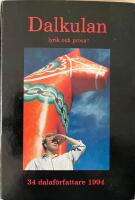 Dalkulan : lyrik och prosa : 34 dalaf&ouml;rfattare 1994