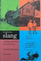Stockholmsslang : folkligt spr&aring;k fr&aring;n 80-tal till 80-tal