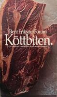 K&ouml;ttbiten : en kokbok som f&ouml;ljer styckningsschemat