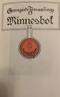 Grang&auml;rde f&ouml;rsamlings minnesbok I och II 