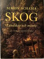 Skog : landskap och minne : en civilisationshistoria