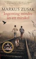 Ingenting mindre &auml;n ett mirakel