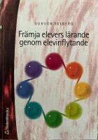 Fr&auml;mja elevers l&auml;rande genom elevinflytande