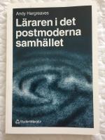 L&auml;raren i det postmoderna samh&auml;llet