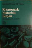 Ekonomisk historisk b&ouml;rjan : f&ouml;rs&ouml;rjning och samh&auml;lle