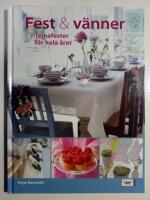 Fest & v&auml;nner : Temafester f&ouml;r hela &aring;ret