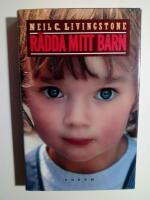 R&auml;dda mitt barn : om m&auml;nnen som riskerar livet f&ouml;r att &aring;terf&ouml;ra kidnappade barn till deras m&ouml;drar