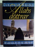 Allahs d&ouml;ttrar : de muslimska kvinnornas dolda v&auml;rld