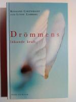 Dr&ouml;mmens l&auml;kande kraft