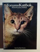 Forums kattbok : Historia, raser, sk&ouml;tsel
