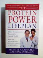The Protein Power Lifeplan : a New Comprehensive Blueprint for Optimal Health