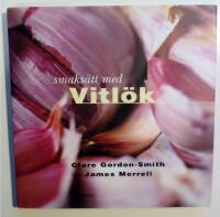 Smaks&auml;tt med vitl&ouml;k