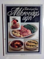 L&auml;tt och gott fr&aring;n mikrov&aring;gsugn