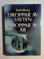 Droppar av vatten, droppar av &aring;r