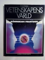 Vetenskapens v&auml;rld del 20 : M&auml;nniskan i Framtiden
