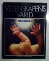 Vetenskapens v&auml;rld del 1 : M&auml;nniskan