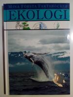 Mina f&ouml;rsta faktab&ouml;cker : Ekologi