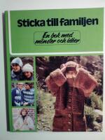 Sticka till familjen : en bok med m&ouml;nster och id&eacute;er