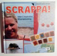 Scrappa! : id&eacute;er och inspiration till scrapbooking
