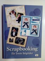 Scrapbooking f&ouml;r livets h&ouml;gtider