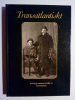 Transatlantiskt : n&aring;gra tr&aring;dar ur v&aring;r historias st&ouml;rsta n&auml;tverk