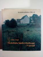 Medeltida lantkyrkobygge i V&auml;rend : ett f&ouml;rs&ouml;k till relationsanalys kyrka-bygd