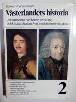 V&auml;sterlandets historia 2 : V&auml;steuropeisk v&auml;rldsdominans, Uppsving i handeln, Ryssland tr&auml;der fram, Upplysningstiden, Franska revolutionen och v&auml;rlden, Napoleons v&auml;lde st&ouml;rtas