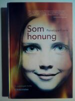 Som honung : en psykologisk thriller