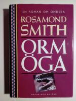 Orm&ouml;ga : en roman om ondska ("en mycket intensiv och m&aring;ngtydig psykologisk sp&auml;nningsroman")