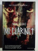 Mr Clarinet : Han spelar p&aring; din r&auml;dsla...