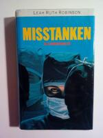 Misstanken : en sjukhusthriller